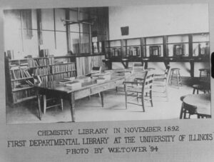 Library with tables and chairs. Text underneath photo says Chemistry Library in November 1892 First Departmental Library at the University of Illinois. Photo by W.E. Tower '94
